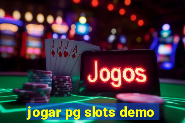 jogar pg slots demo